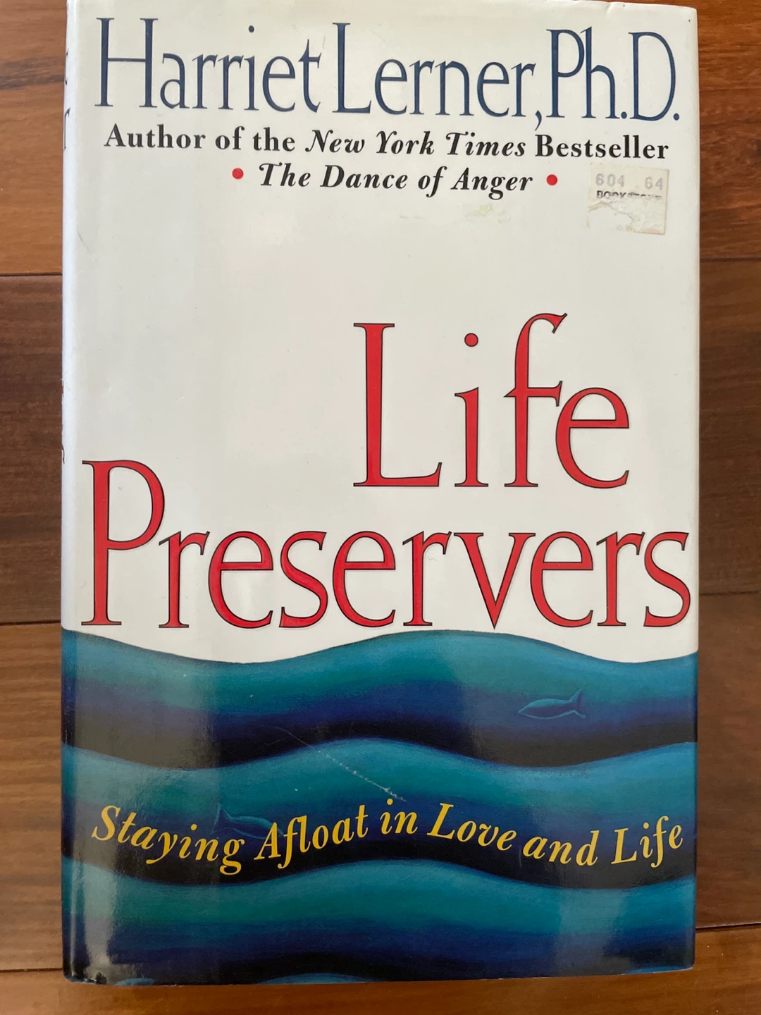 Life Preservers: by Harriet Lerner, Ph.D.