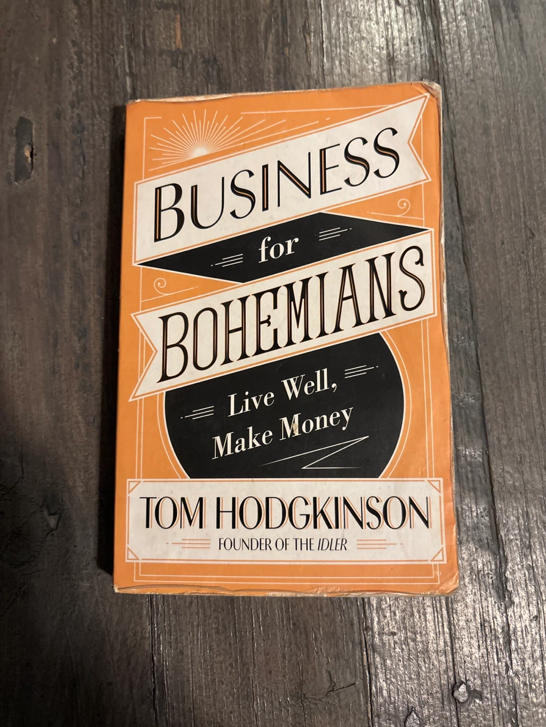 Business for Bohemians by Tom Hodgkinson