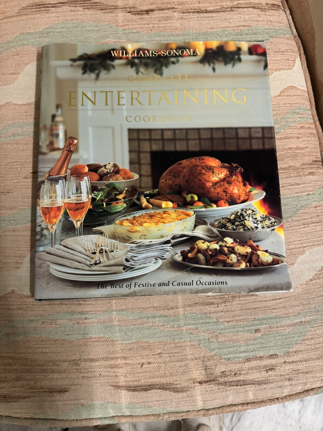Williams Sonoma Complete Entertaining Cookbook