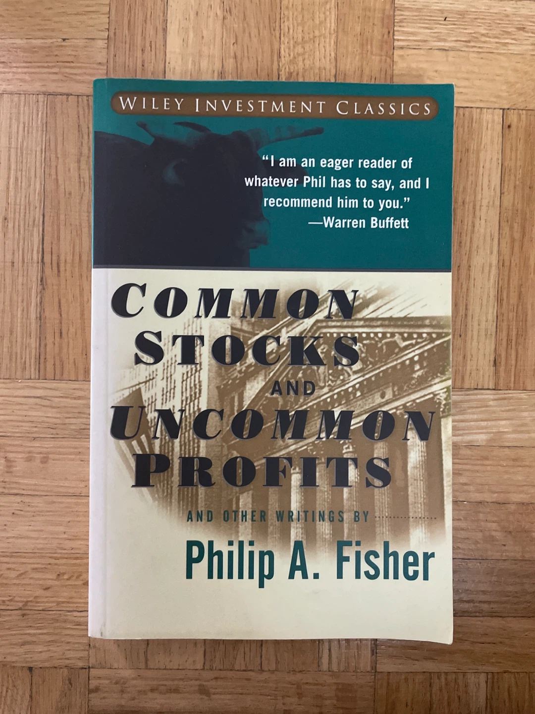 Common Stocks and Uncommon Profits by Philip A. Fisher