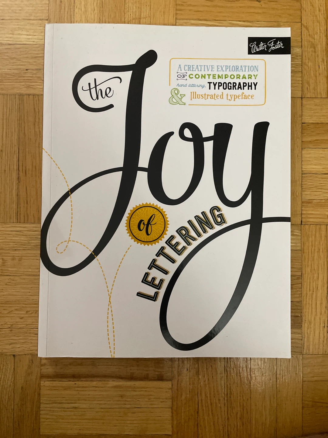 The Joy of Lettering: A Creative Exploration of Typography Book