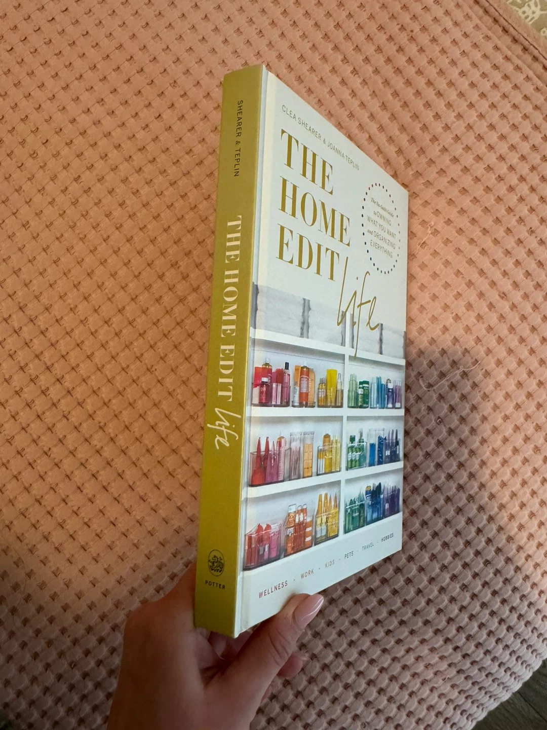 The Home Edit Life: Organized Home, Organized Life - photo 2