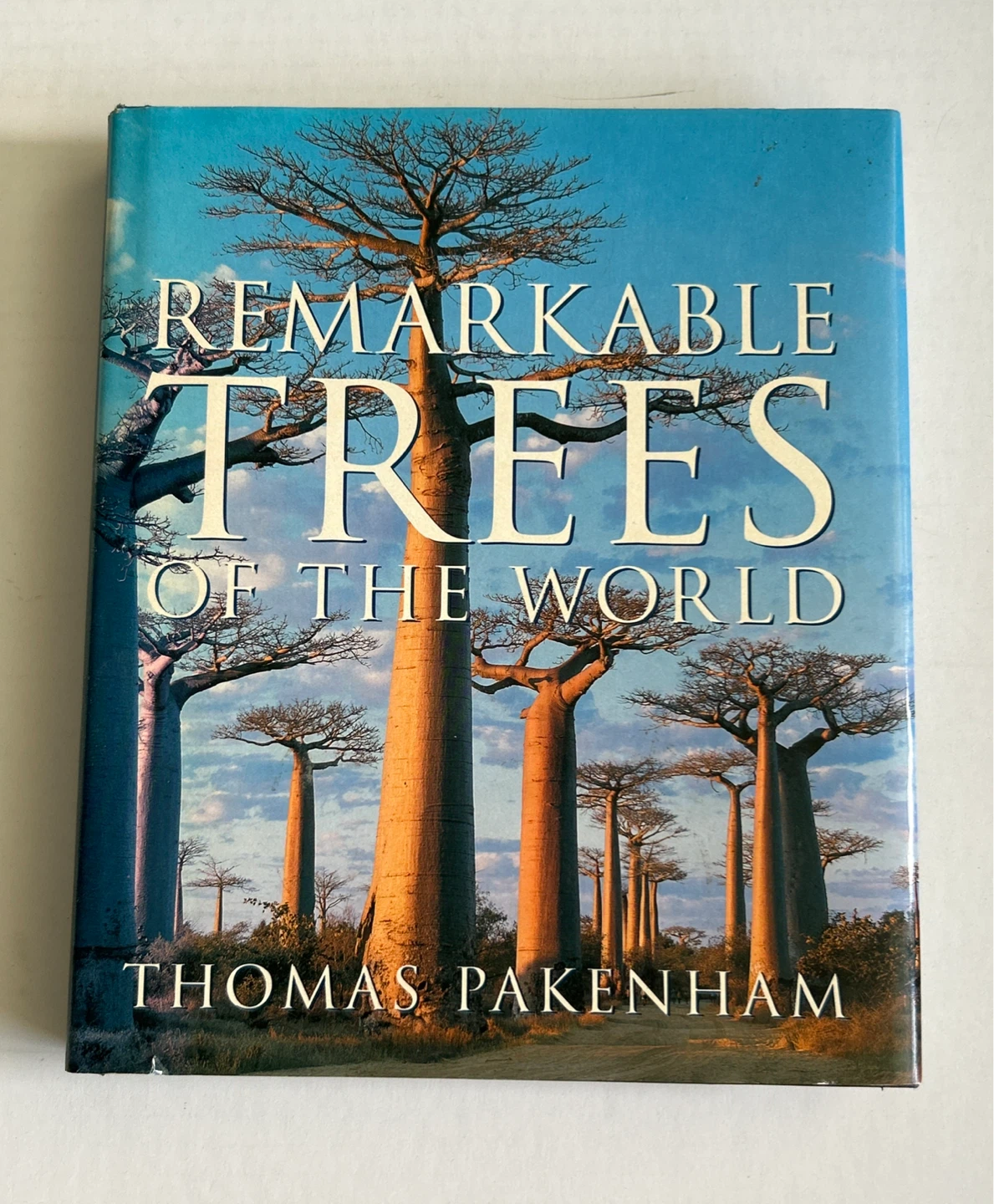 Remarkable Trees of the World Book by Thomas Pakenham