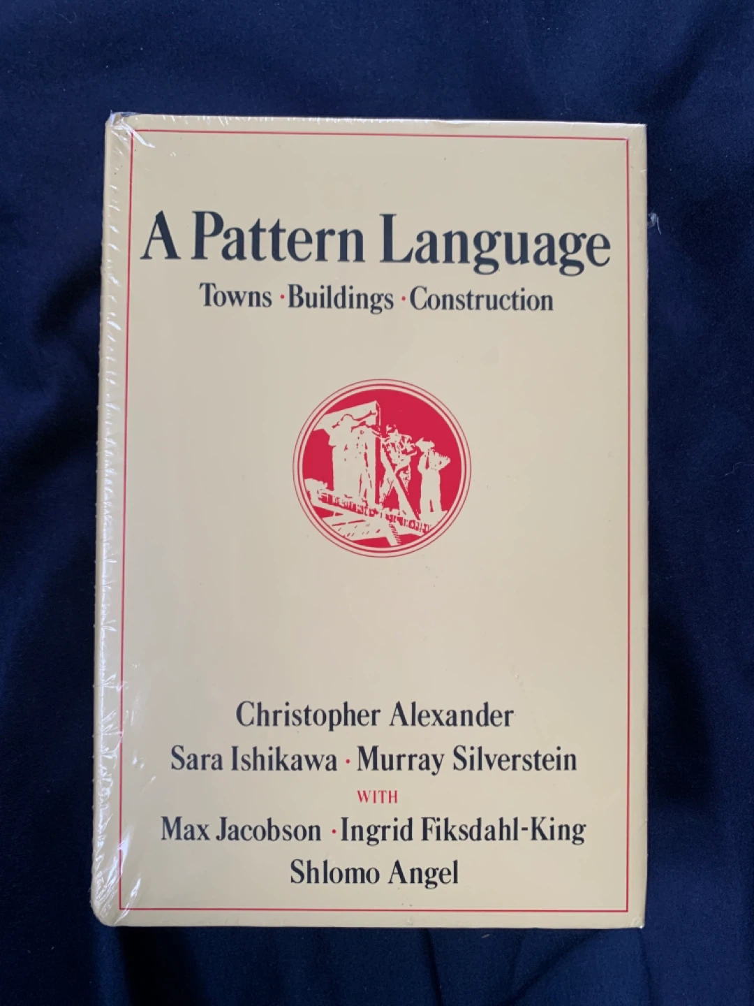 Sealed A Pattern Language : Towns, Buildings, Construction