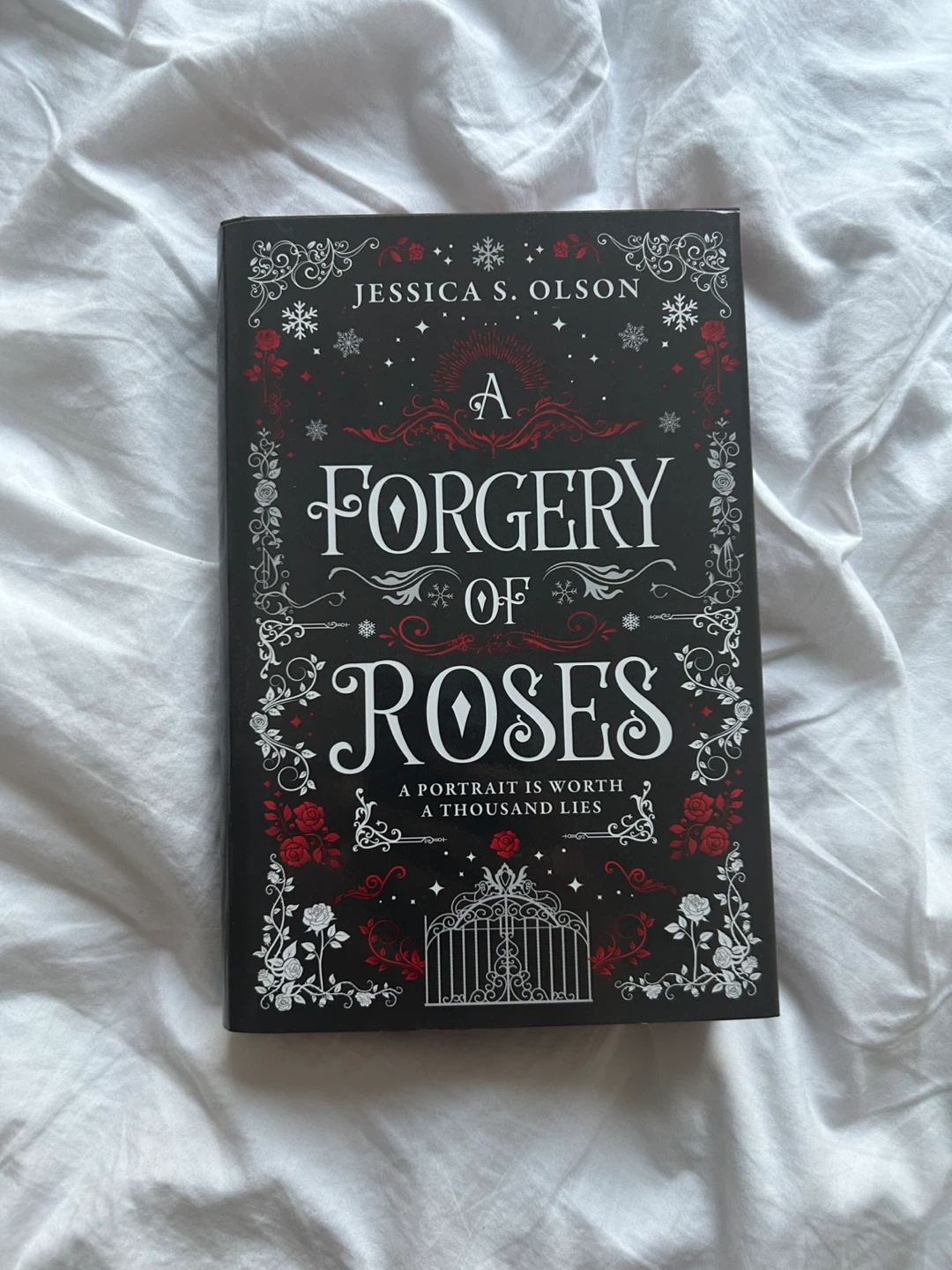A Forgery of Roses by Jessica S. Olson