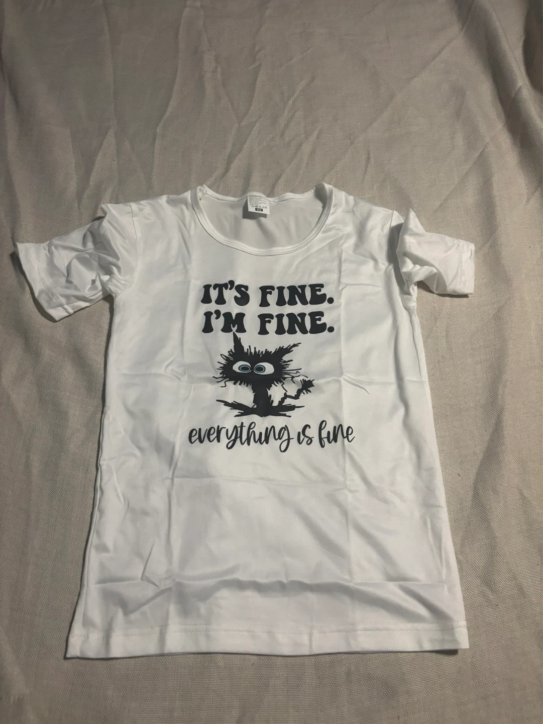 White "It's Fine. I'm Fine. Everything Is Fine." Cat T-Shirt