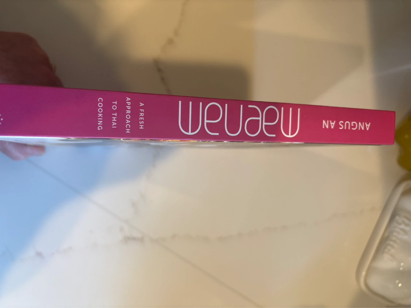 Maenam: A Fresh Approach to Thai Cooking Cookbook by Angus An - photo 2