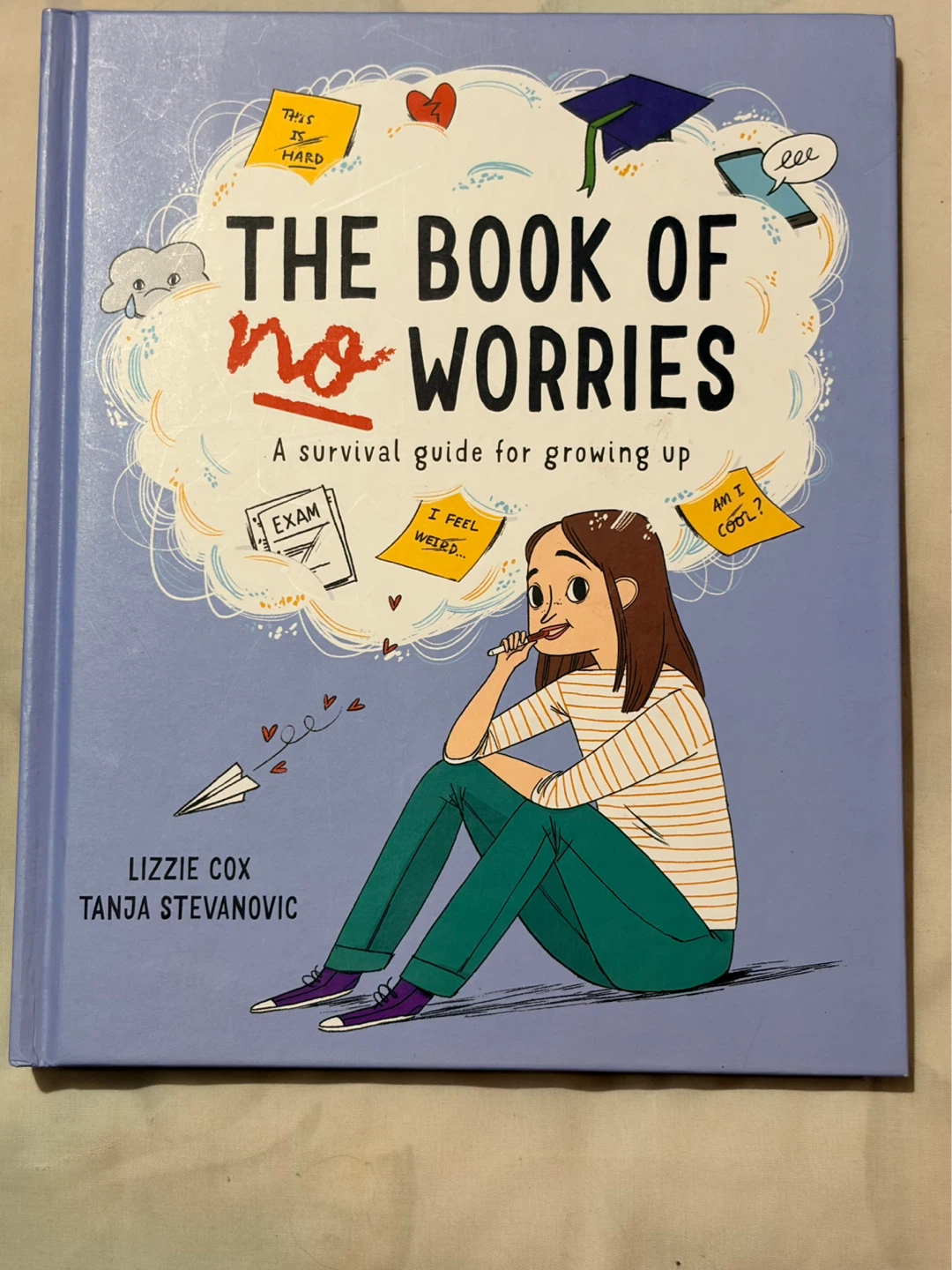 The Book of No Worries: A Survival Guide for Growing Up
