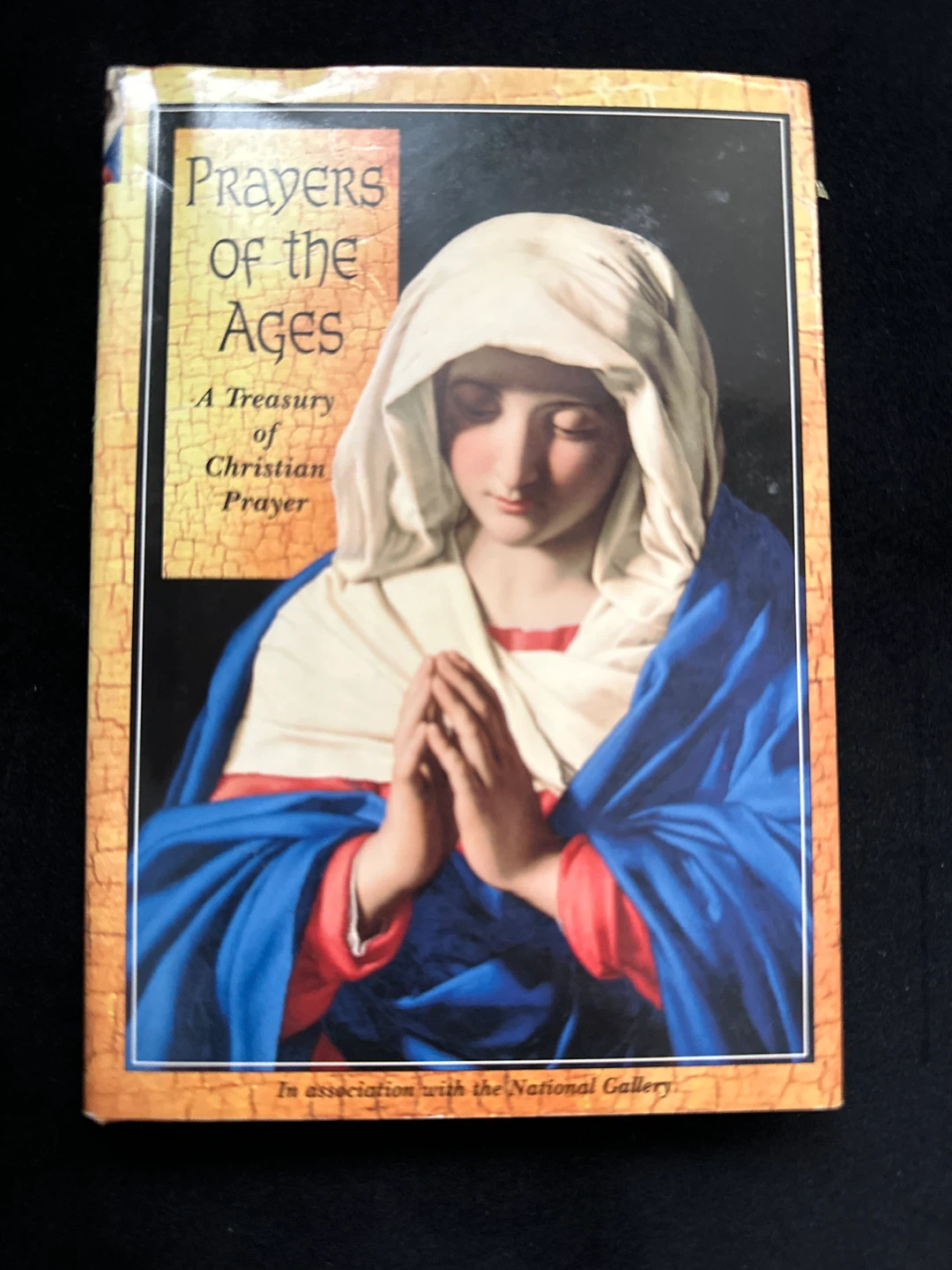 Prayers of the Ages: A Treasury of Christian Prayer Book