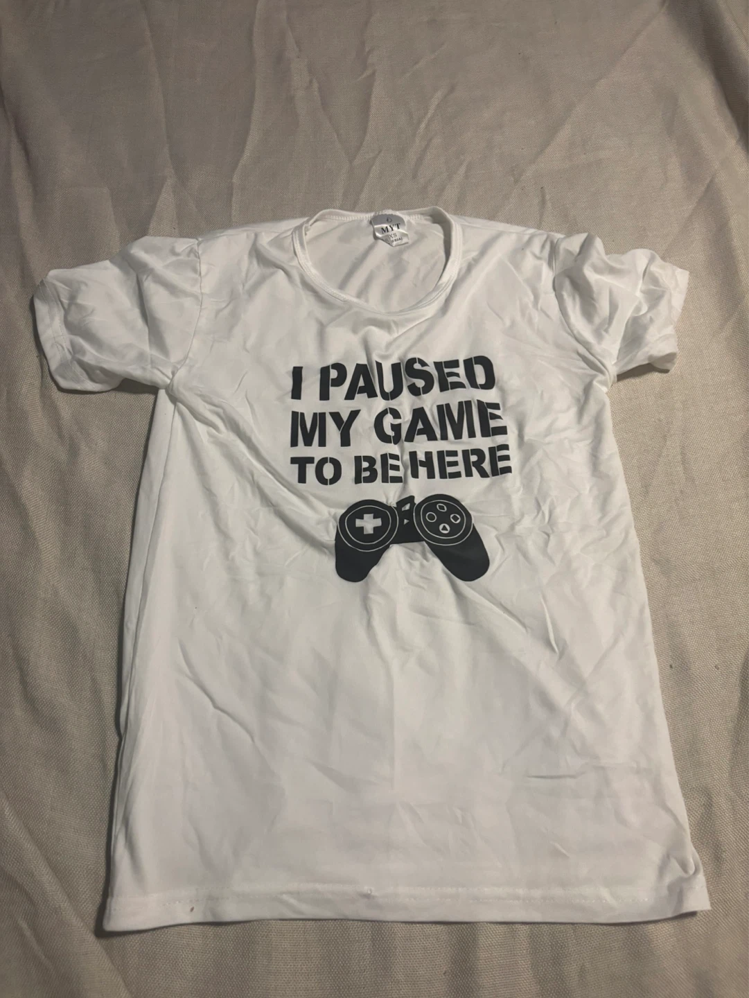 White "I Paused My Game To Be Here" T-Shirt