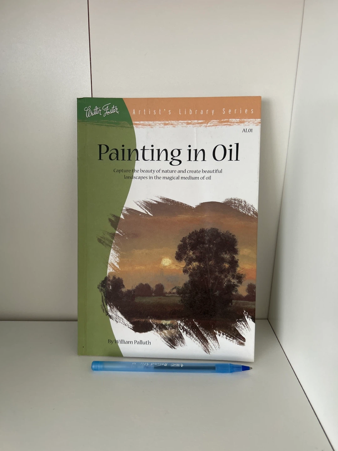 Walter Foster Painting in Oil Artist's Library Series Book