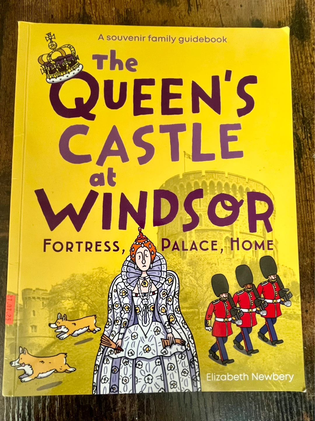 The Queen's Castle at Windsor Family Guidebook