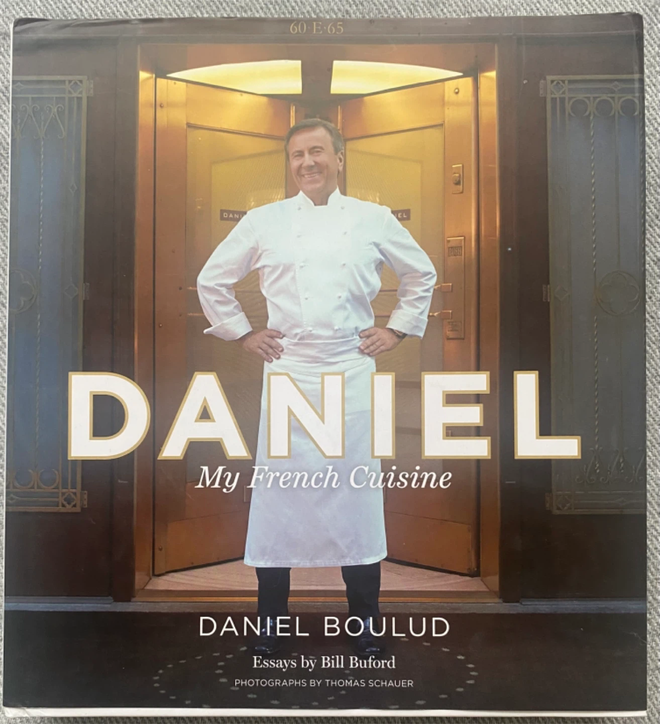 DANIEL: My French Cuisine Cookbook by Daniel Boulud