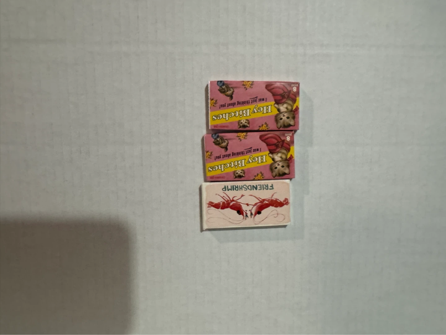 Friendshrimp and Hey Bitches gum - photo 2