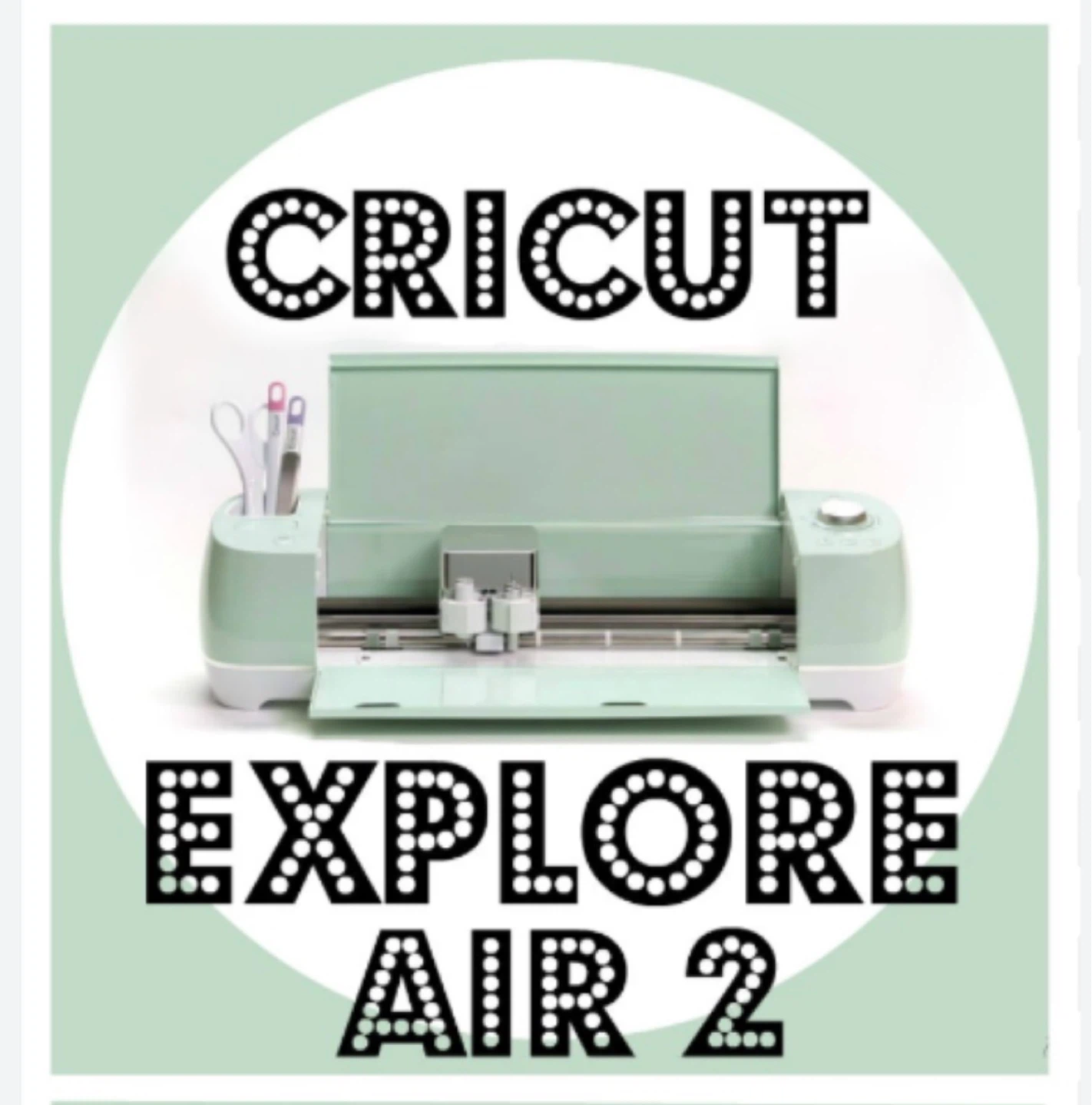 Brand New Cricut Explore Air 2 (Travel Bag Included)