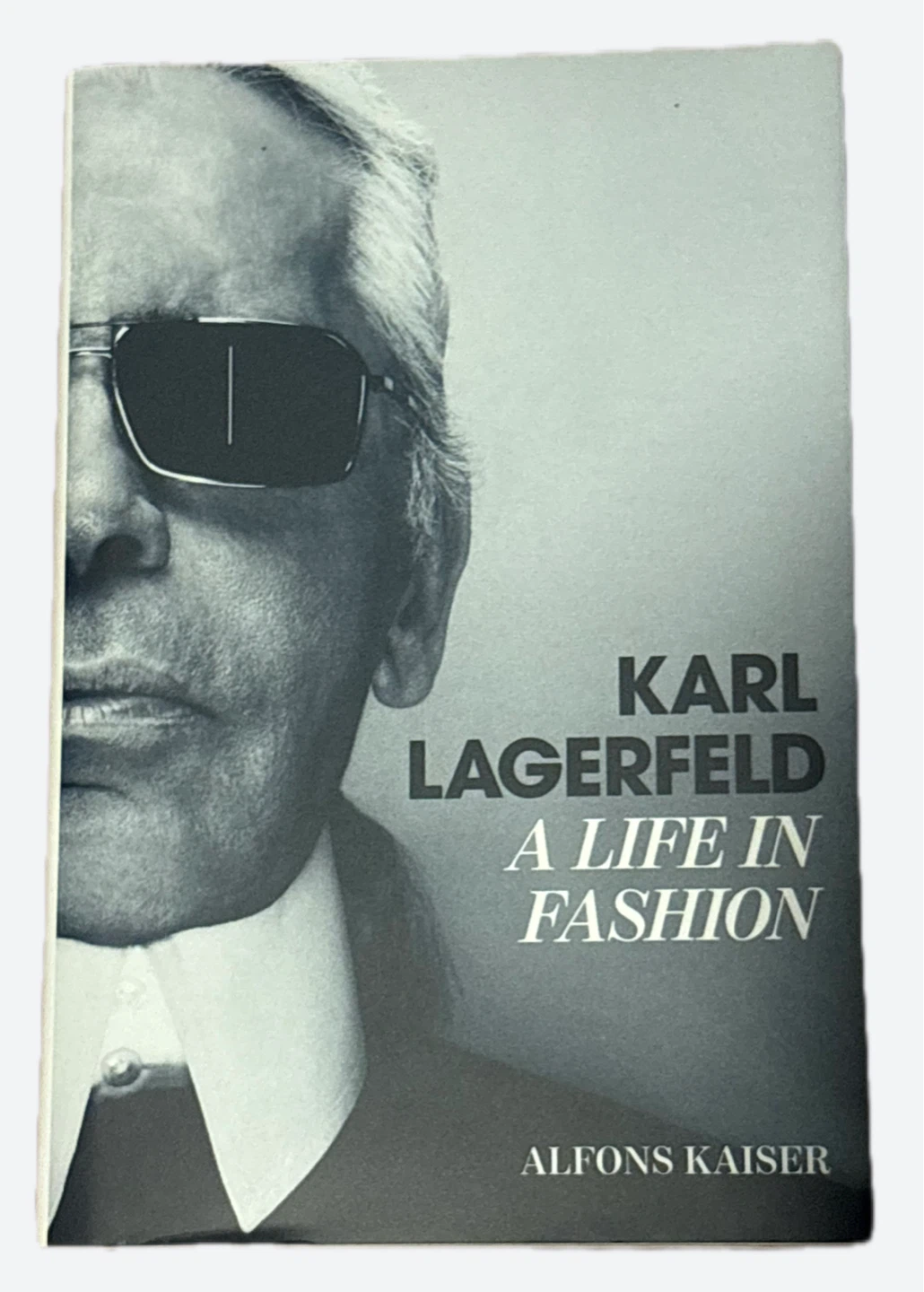 Karl Lagerfeld: A Life in Fashion by Alfons Kaiser Book