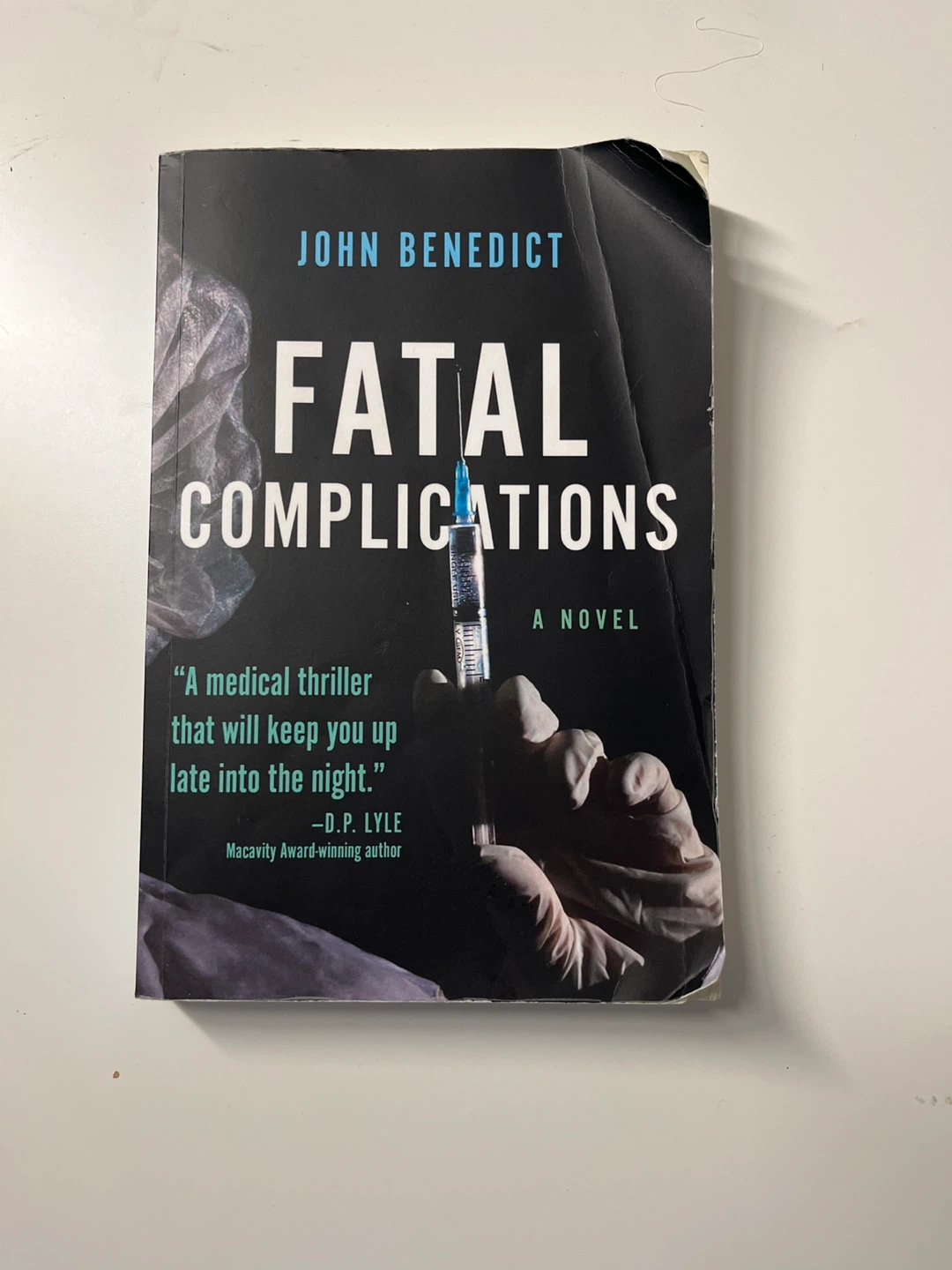Fatal Complications by John Benedict - A Novel