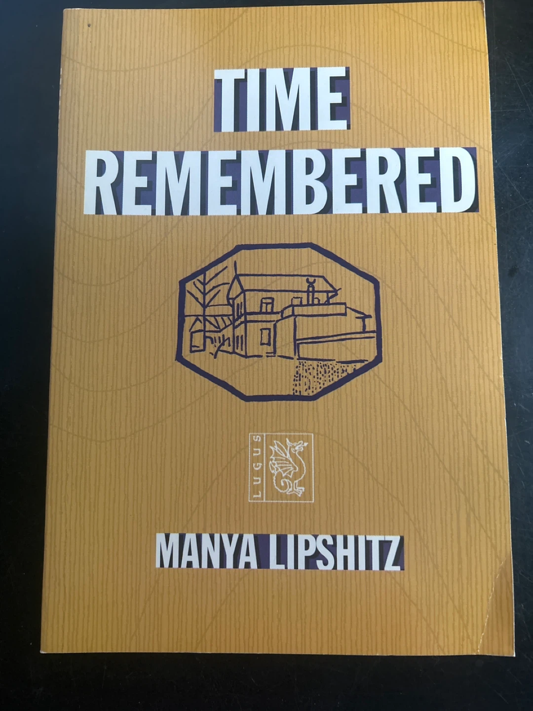 🌱Time Remembered by Manya Lipschitz