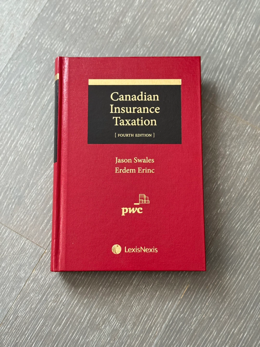 Canadian Insurance Taxation, Fourth Edition