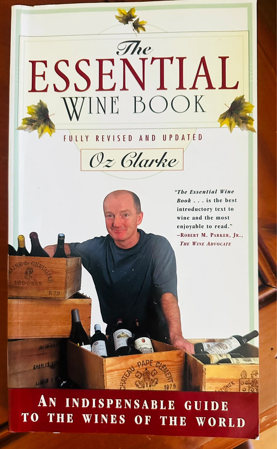 The Essential Wine Book by Oz Clarke - Fully Revised and Updated