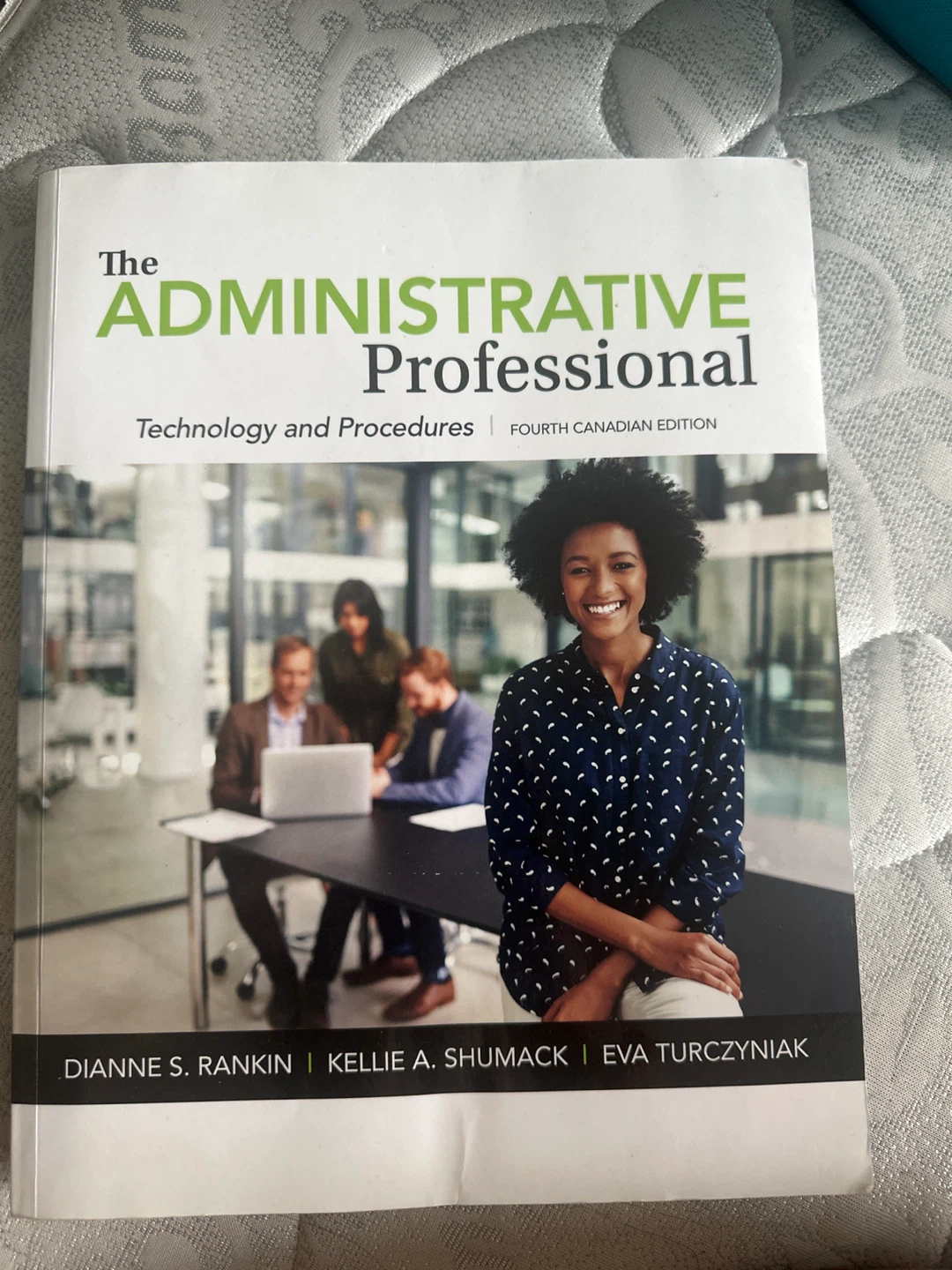 The Administrative Professional: Technology & Procedures