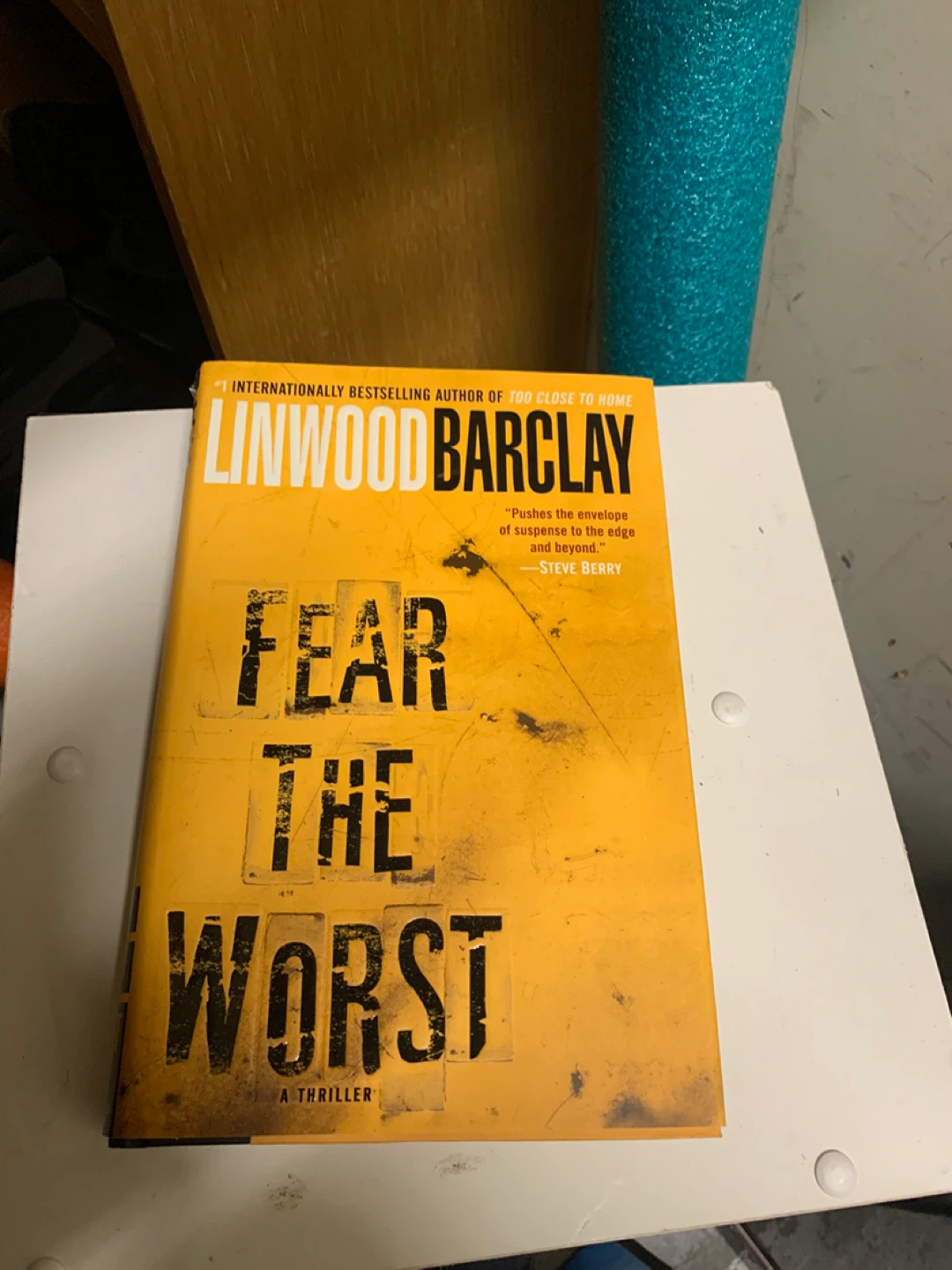 Fear the Worst by Linwood Barclay Book