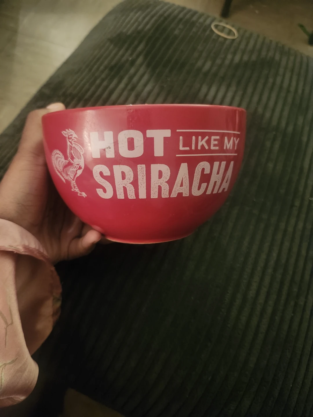 Red "Hot Like My Sriracha" Bowl