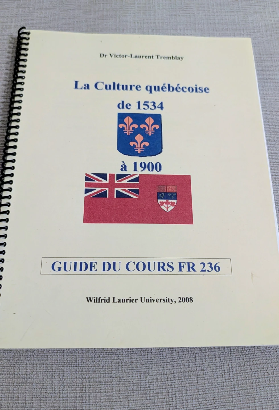 La Culture québécoise de 1534 à 1900 Guide du cours FR 236
