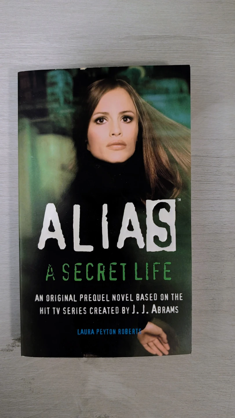 Alias: A Secret Life Novel