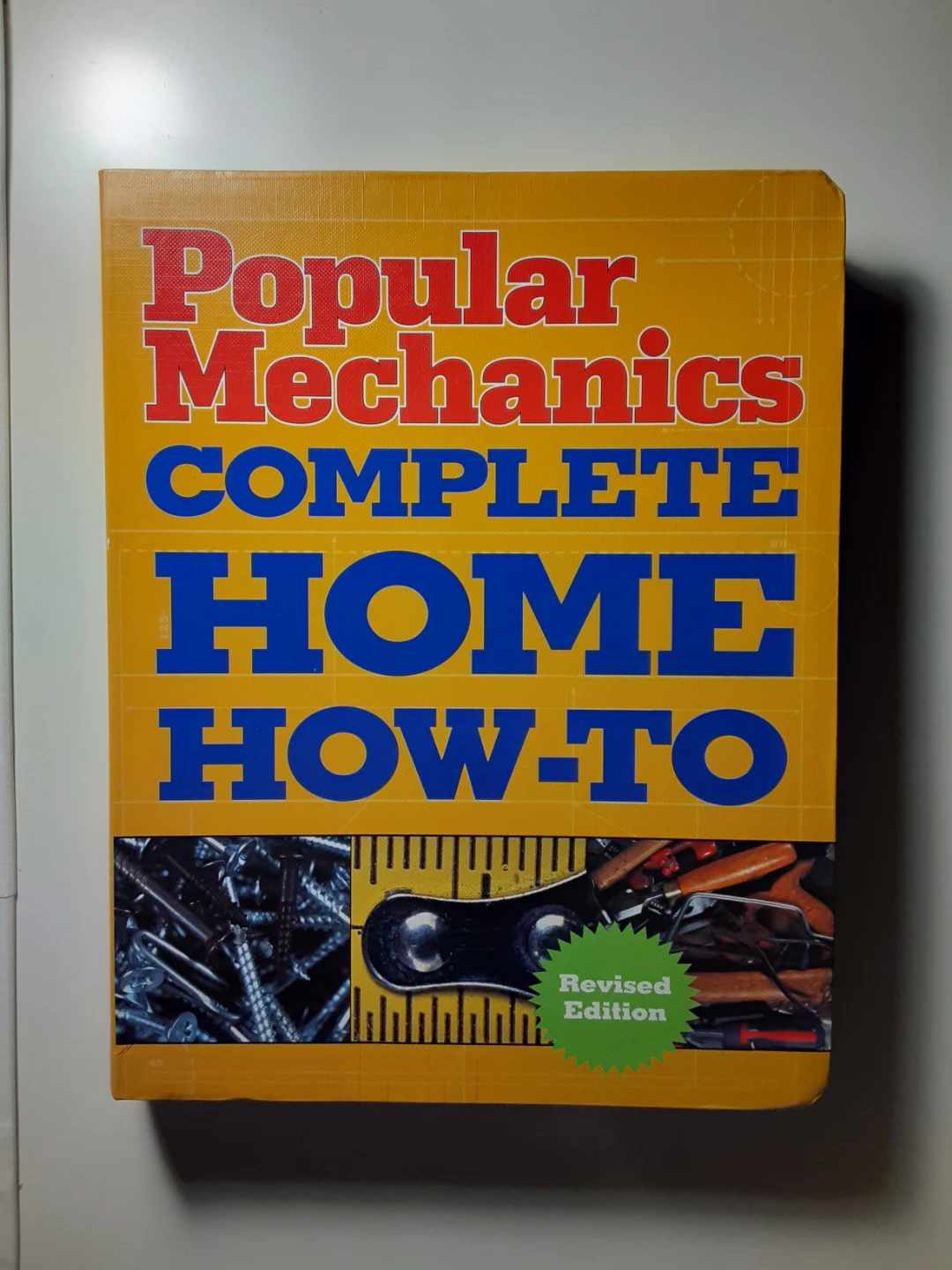 Popular Mechanics Complete Home How-To