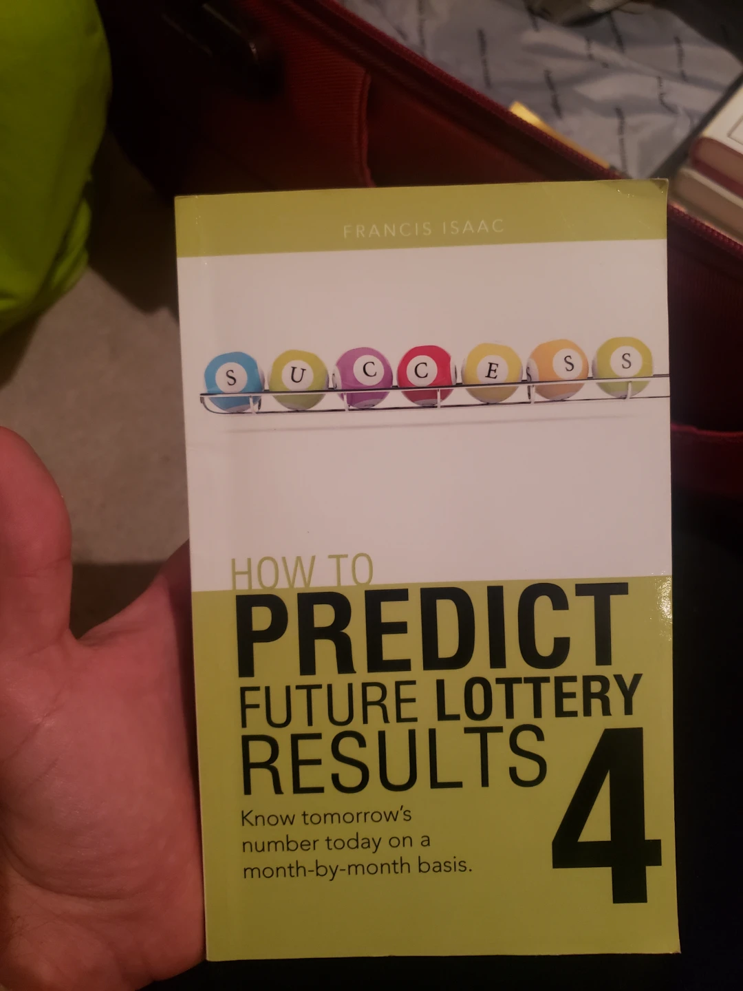 How to Predict Future Lottery Results Book by Francis Isaac