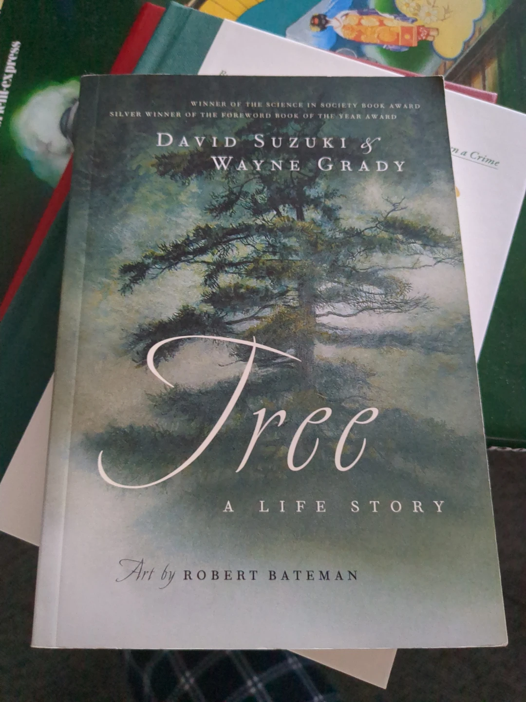 Tree: A Life Story by David Suzuki & Wayne Grady