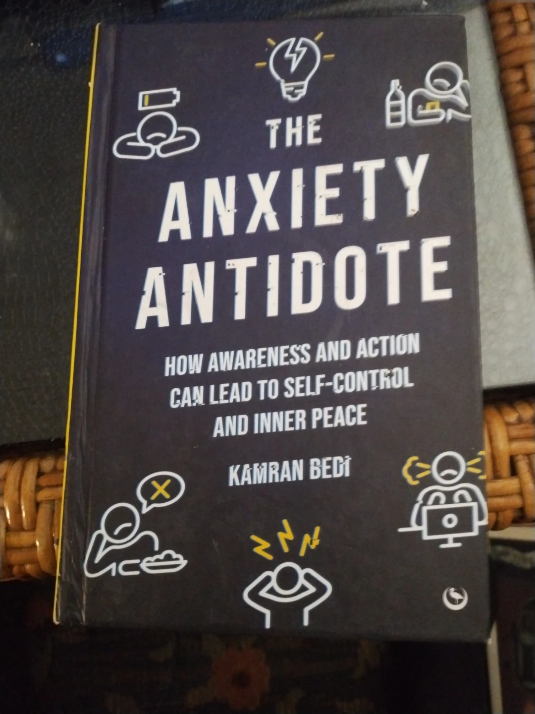 The Anxiety Antidote by Kamran Bedi