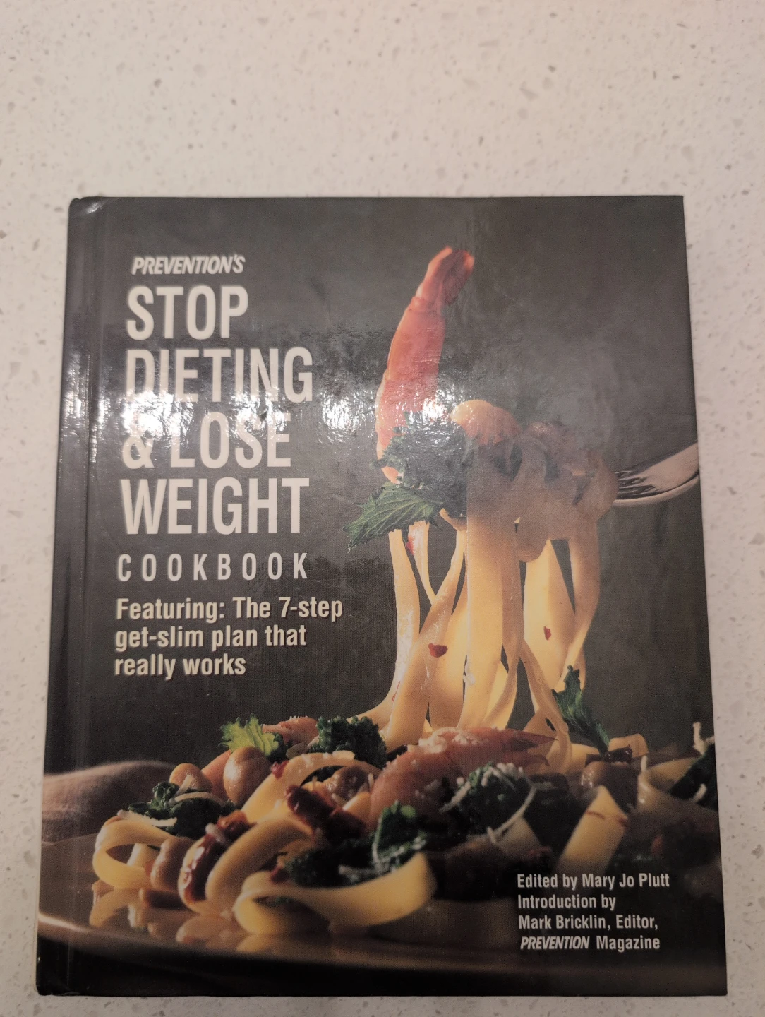 Prevention's Stop Dieting & Lose Weight Cookbook