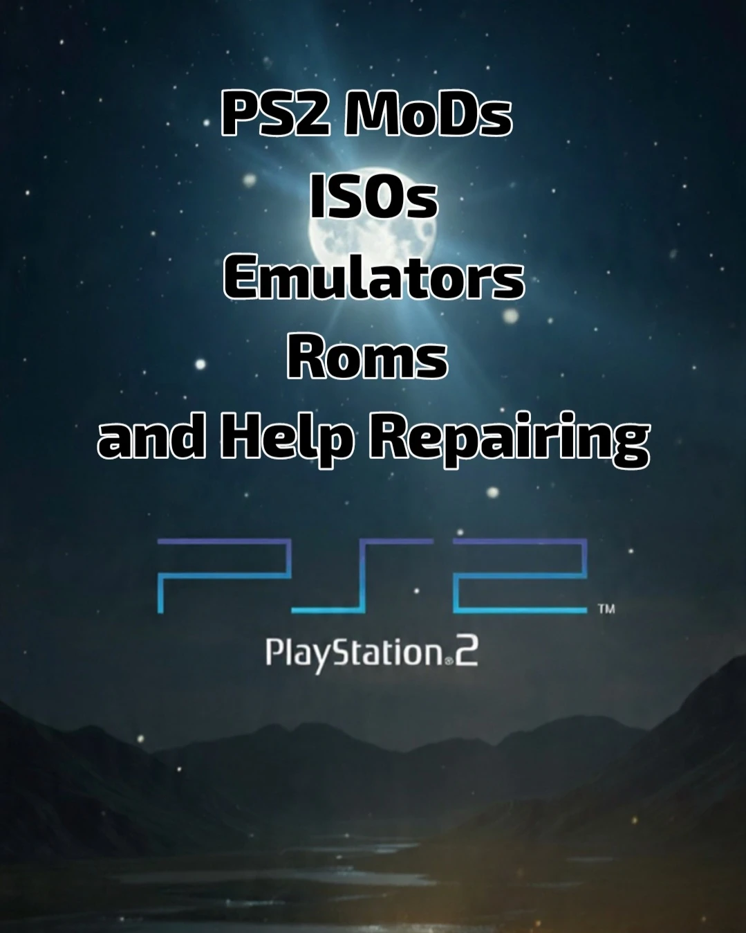 🌱PlayStation 2 Modding, ISOs, Emulators, ROMs, and Repair Help - photo 2