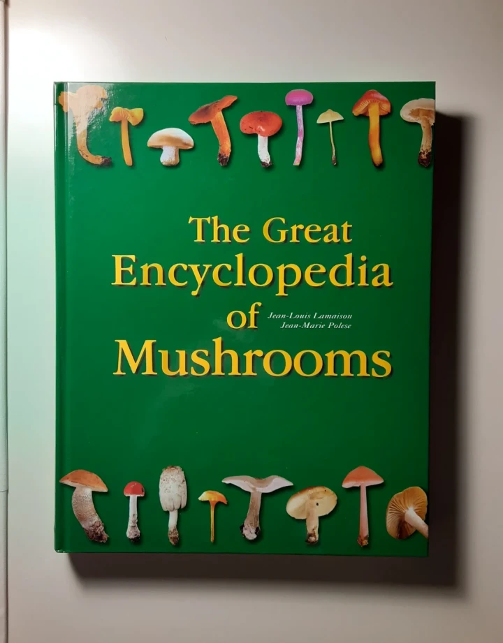 The Great Encyclopedia of Mushrooms