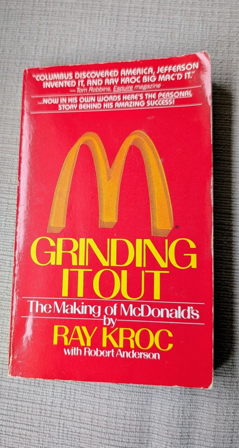 Grinding It Out: The Making of McDonald's by Ray Kroc