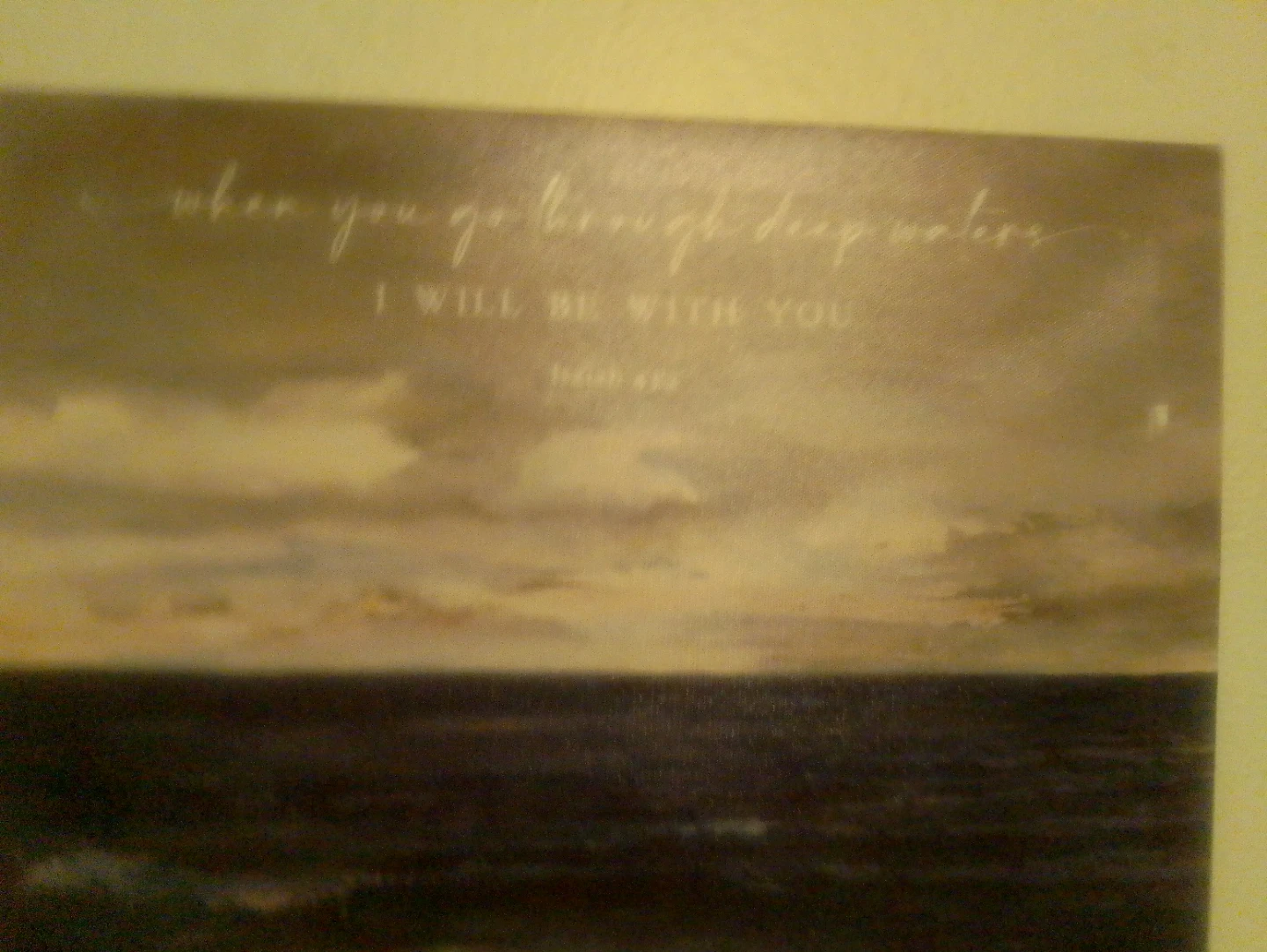 Inspirational Wall Art - When You Go Through Deep Waters