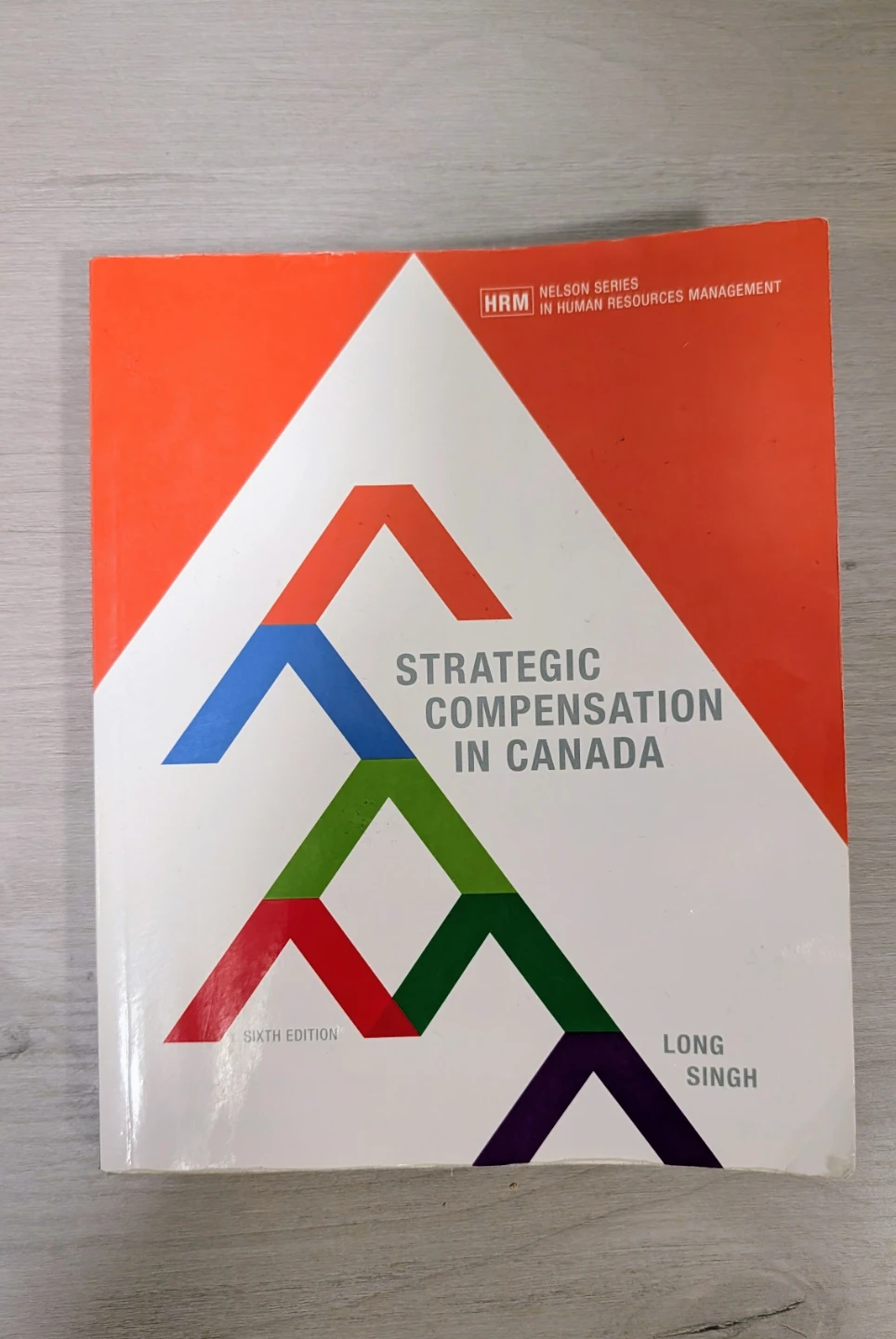 Strategic Compensation in Canada, Sixth Edition Textbook