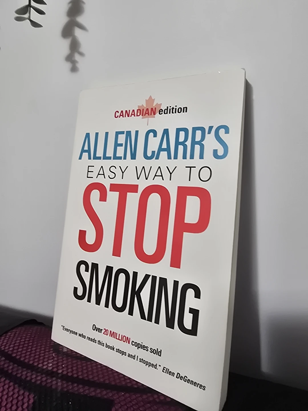 Allen Carr's Easy Way to Stop Smoking Canadian Edition