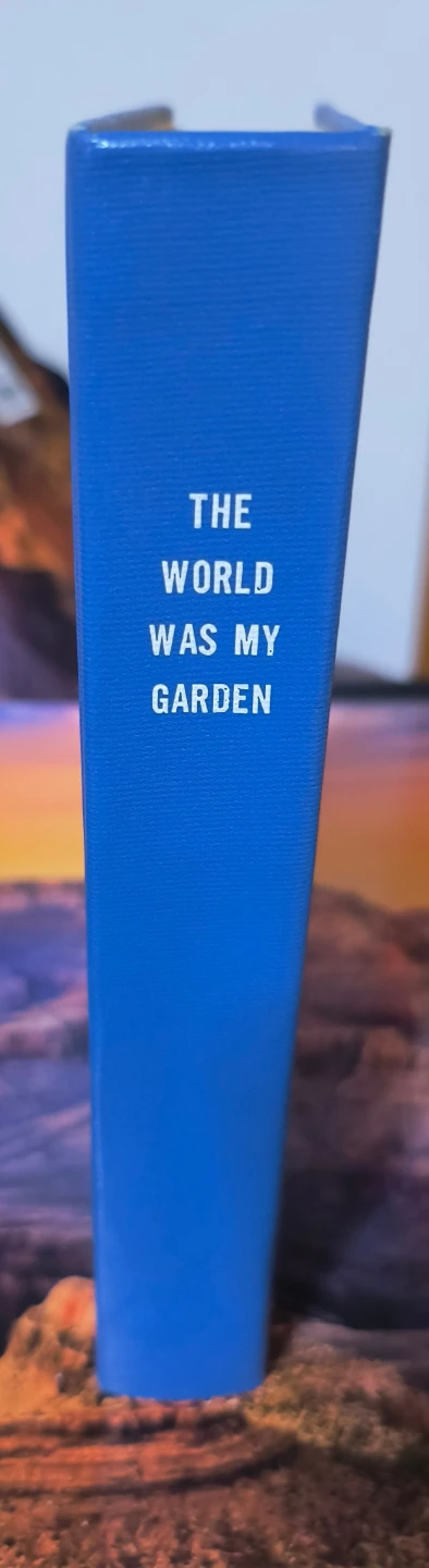 "The World Was My Garden" Hardback, 1948, like new Book