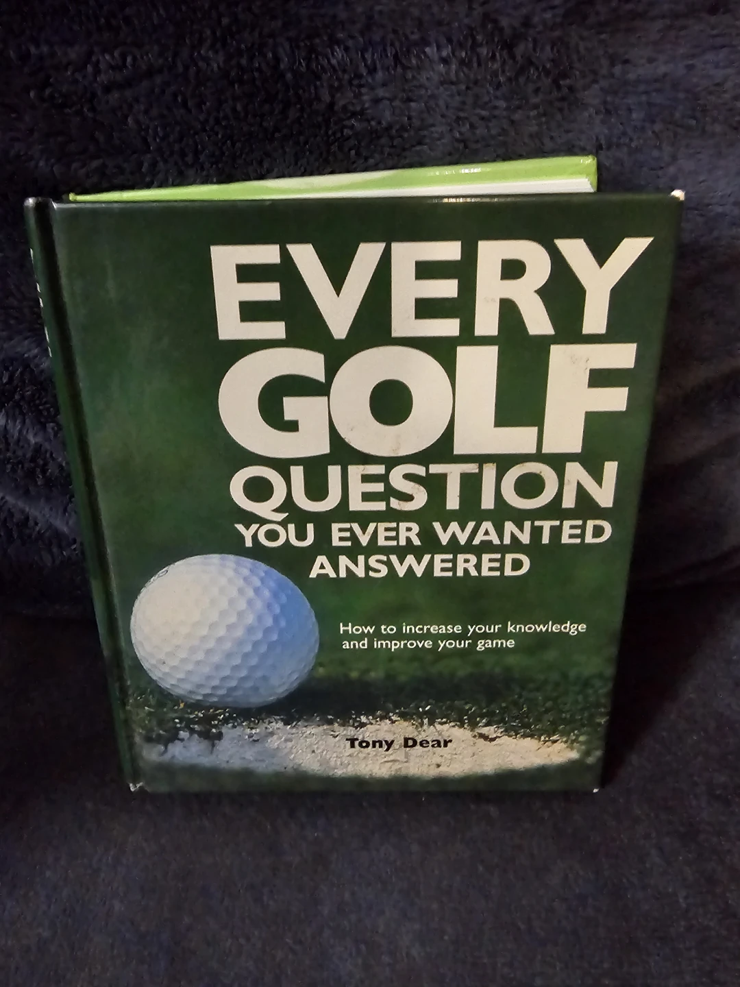 Every Golf Question You Ever Wanted Answered Book