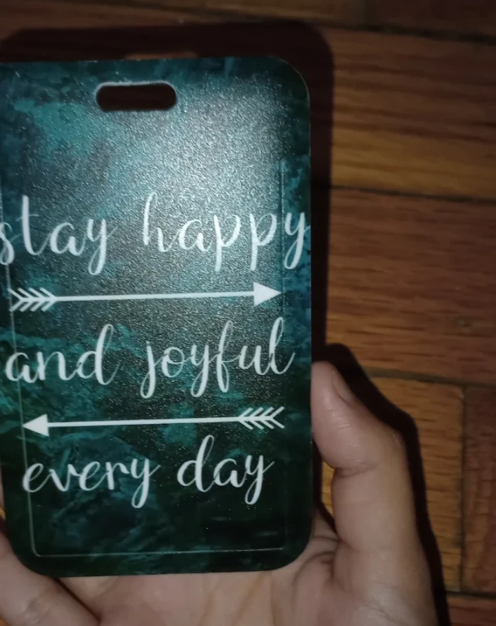 Stay Happy and Joyful Every Day Badge/ID Holder