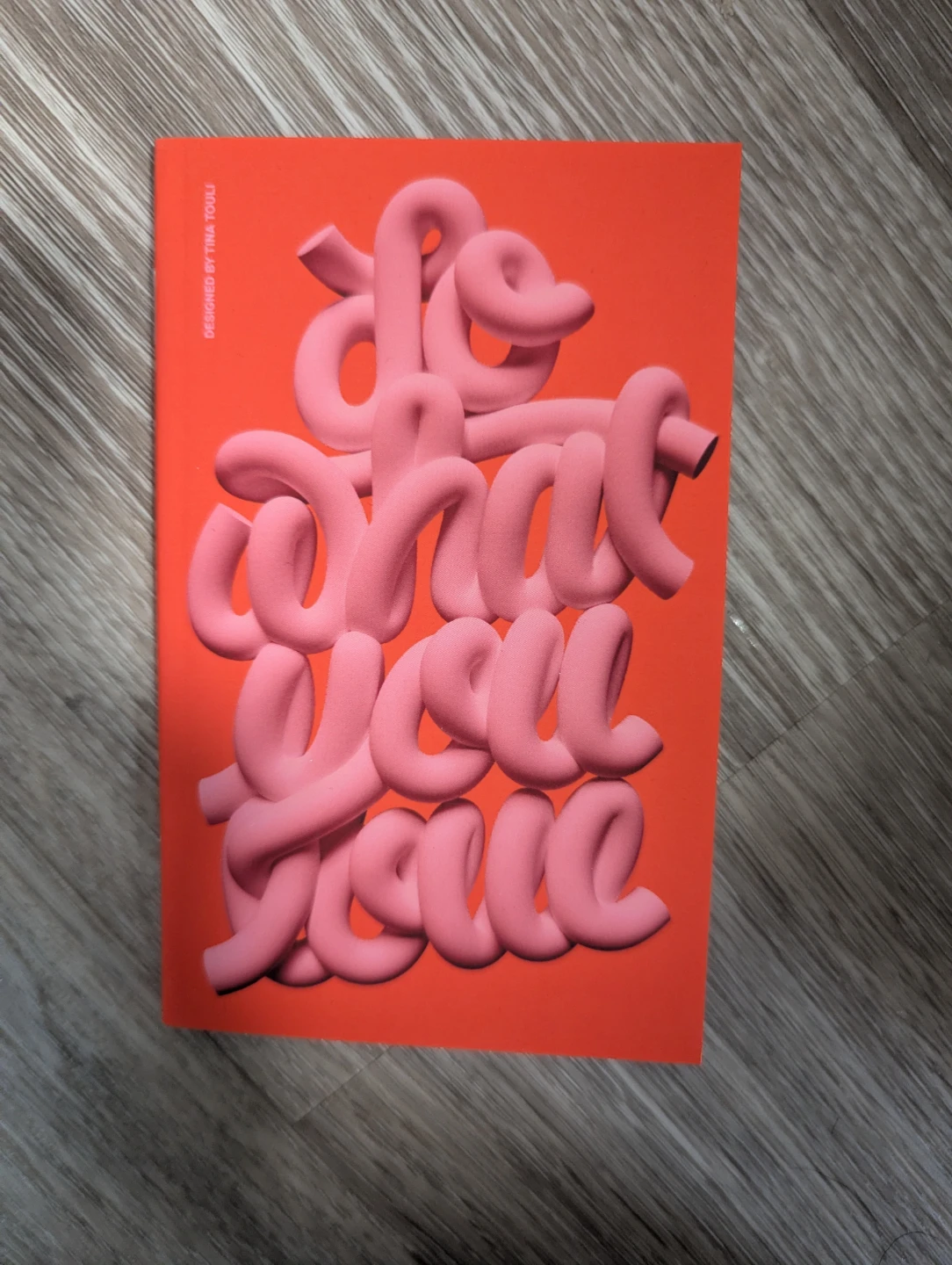 Lined Notebook "Do What You Love"