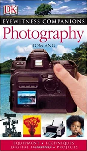 DK Eyewitness Companions: Photography by Tom Ang