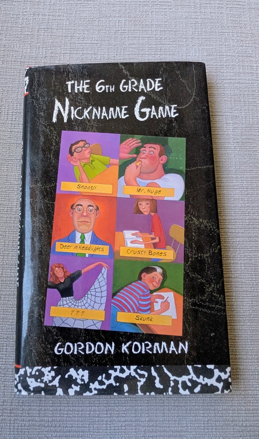 The 6th Grade Nickname Game by Gordon Korman Book