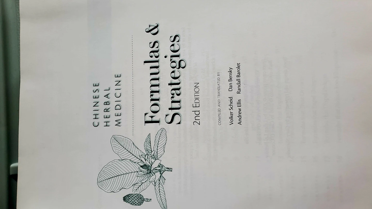 Chinese Herbal Medicine Formulas & Strategies 2nd Edition Book - photo 3