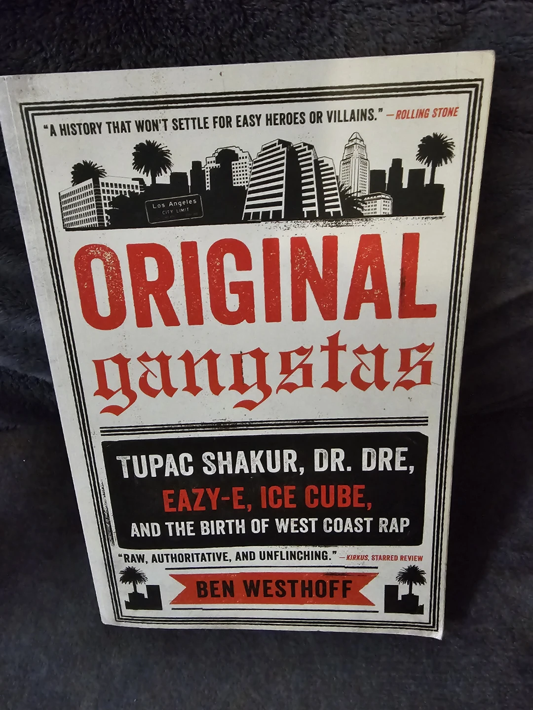 Original Gangstas: Tupac, Dr. Dre, Eazy-E, Ice Cube