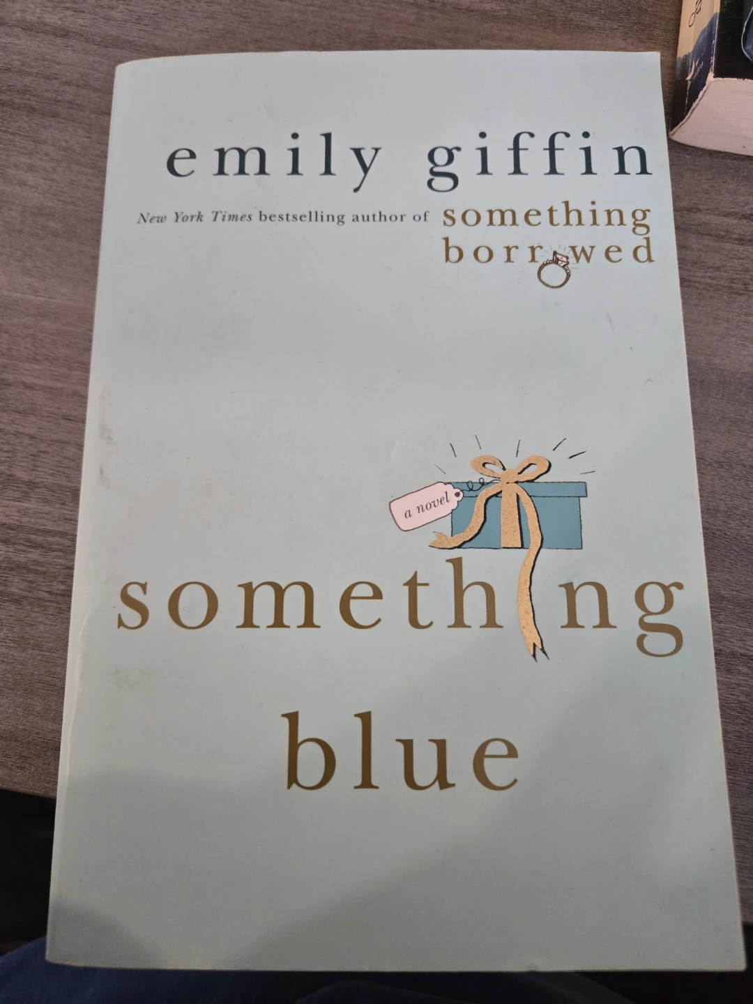 Something Borrowed, Something Blue by Emily Giffin book 1-2 - photo 4