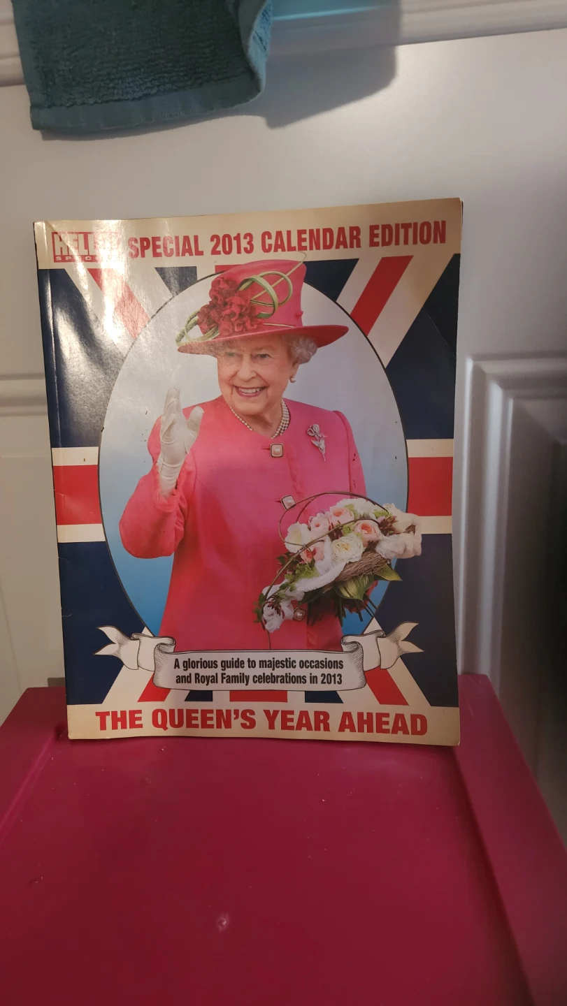 The Queen's Year Ahead Special 2013 Calendar Edition